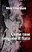Certe case tengono il fiato