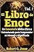 El Libro de Enoc Vol. 1: Un Comentario Bíblico Claro y Estructurado para Comprender su Mensaje y Significado (Spanish Edition)