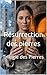 Résurrection des Pierres: Trilogie des Pierres (LA TRILOGIE DES PIERRES - Ce que les Pierres Gardent t. 3) (French Edition)