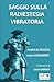 Saggio sulla Radiestesia Vibratoria (Italian Edition)