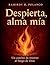 Despierta, Alma Mía (Spanish Edition)
