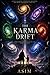 The Karma Drift: Part One -The Weight of Deeds