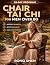 Chair Tai Chi For Men Over ...