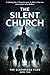 The Silent Church: A missing boy. A forgotten past. A silence that was never meant to be broken. (The Blackridge Files)