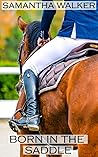 Born in the Saddle (Born to Ride Series #1)