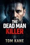 The Dead Man Killer (The Noir Series Book 2) The Dead Man Killer (The Noir Series Book 2)