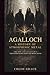 AGALLOCH: A HISTORY OF ATMO...