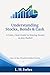Understanding Stocks, Bonds & Cash: A Calm, Clear Guide to Staying Steady in Any Market (Wealth Builder)