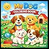 Cute Dogs Coloring Book for Kids Ages 3–6