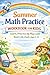 Summer Math Practice Workbook for Kids: Learn, Practice & Play with Real-Life Math, ages 9-11 years (Smart Steps Math Workbooks)