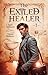 The Exiled Healer (Book 1) A Portal Progression Fantasy Series (The Exiled Healer) by Victor Molotov