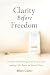 Clarity Before Freedom by Elliot Carter