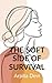 THE SOFT SIDE OF SURVIVAL