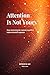 Attention Is Not Yours: How environments capture cognition before intention appears (Context as Generator Book 4)