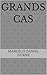 GRANDS CAS (French Edition)