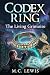 Codex Ring: The Living Grim...
