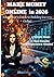 MAKE MONEY ONLINE: A Beginner’s Guide to Building Income in 2026: Simple Methods to Start Earning from Home Step by Step