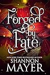 Forged by Fate