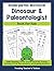 Kindergarten Workbook Dinosaur & Paleontologist Book for Kids