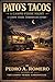 Pato's Tacos: A Campo Verde Night: A Campo Verde Chronicles Story