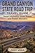 GRAND CANYON STATE ROAD TRIP TRAVEL GUIDE: Desert Highways Ghost Towns and Hidden Wonders
