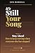 IT'S STILL YOUR SONG: Book 5 Stay Ahead - How To Keep Moving When Everyone Else Has Stopped