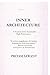 Inner Architecture: A Framework for Sustainable High Performance