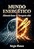 MUNDO ENERGÉTICO: Alimento lunar ou Navegante solar (A Segunda Morte Livro 3) (Portuguese Edition)