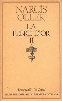 La febre d'or II. L'estimbada (Paperback)