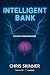Intelligent Bank: The Third...