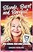 Blonde Burnt and Barefoot: Alles verloren. Mich gefunden. (German Edition)
