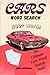 Cars Word Search: The Ultimate Cars Word Search Book , 400+ Words, With Solutions