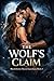 The Wolf’s Claim: A Fated M...
