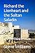 Richard the Lionheart and the Sultan Saladin: and the Third Crusade
