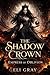 The Shadow Crown: Empress of Oblivion (The Shadow Crown Series Book 4)