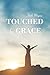 Touched by Grace