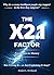 The X2.1 FACTOR: From Chaos to Mastery