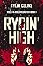 Rydin' High