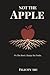 Not The Apple: Fix the Root, Change the Fruit