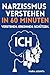Narzissmus verstehen in 60 ...