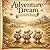 Adventure Dream Coloring Book: 70 Relaxing Fantasy Scenes with Cute Explorers | Easy & Beginner-Friendly | Single-Sided Pages (Dream Adventure Coloring Series)