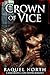Crown of Vice: A Dark Bratva Romance (Empire of Vices Book 1)