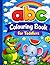 ABC Colouring Book: For Toddler 2+