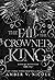 The Fall of the Crowned Kin...