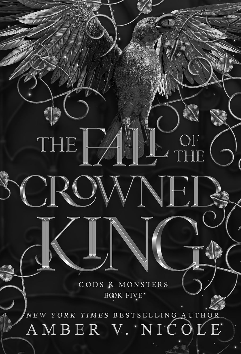 The Fall of the Crowned King (Gods and Monsters #5)