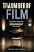 Traumberuf Film: Eine nüchterne Analyse über Hoffnung, Unsicherheit und strukturelle Widersprüche in der Branche. (German Edition)