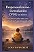 Despersonalización-Desrealización (DPDR) en niños: Una guía para padres sobre cómo comprender por lo que está pasando su hijo (Spanish Edition)