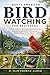 NORTH AMERICAN BIRD WATCHING FOR BEGINNERS: A Simple Guide to Identifying Common Species, Understanding Behavior, and Enjoying Backyard Nature All Year Round