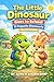 Dino go to school: Little dinosaur and friends
