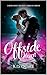 Offside Hearts by K.D. QUIRE